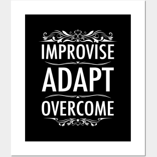 Improvise Adapt Overcome Posters and Art